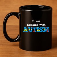 I Love Someone with Autism 11oz C Handle Ceramic Mug