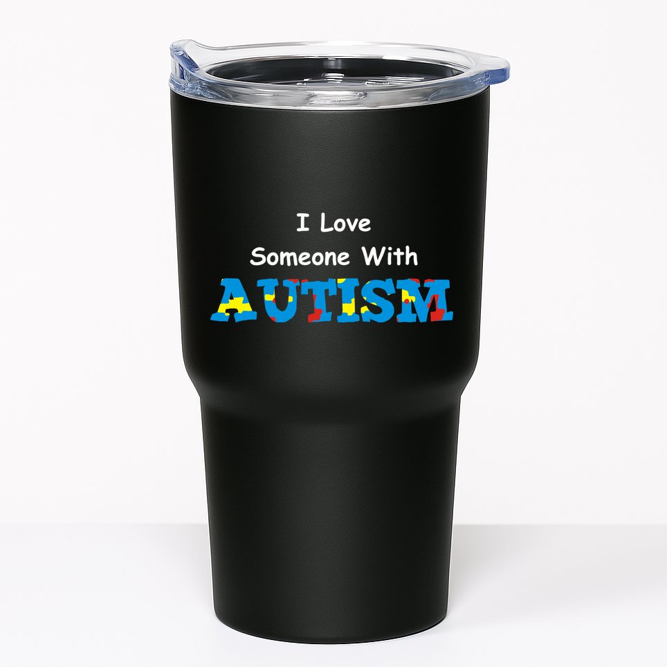 I Love Someone with Autism Tumbler