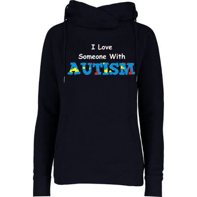 I Love Someone with Autism Womens Funnel Neck Pullover Hood