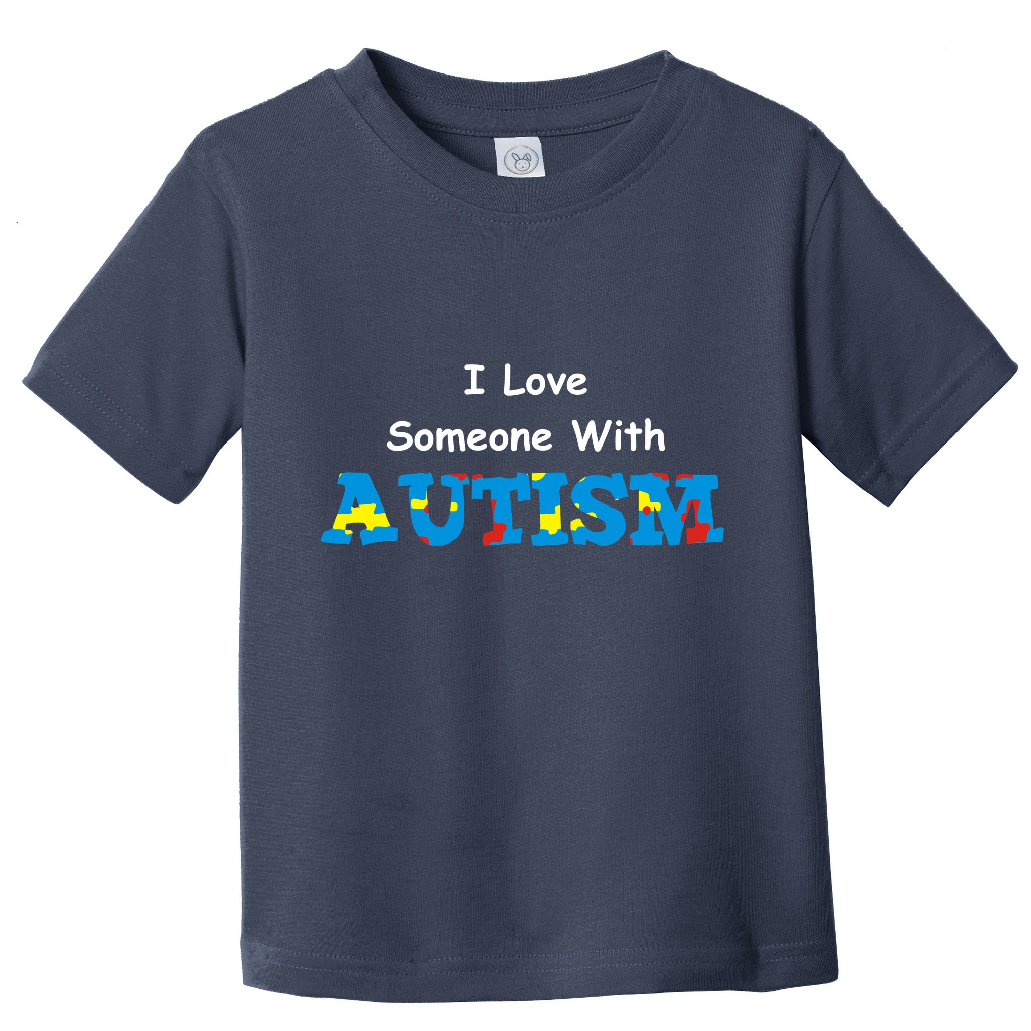 I Love Someone with Autism Toddler T-Shirt