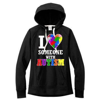 I Love Someone With Autism Puzzle Piece Heart Women's Fleece Hoodie