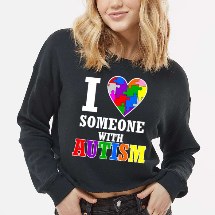 I Love Someone With Autism Puzzle Piece Heart Cropped Pullover Crew