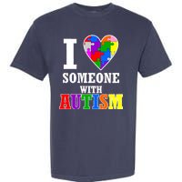 I Love Someone With Autism Puzzle Piece Heart Garment-Dyed Heavyweight T-Shirt