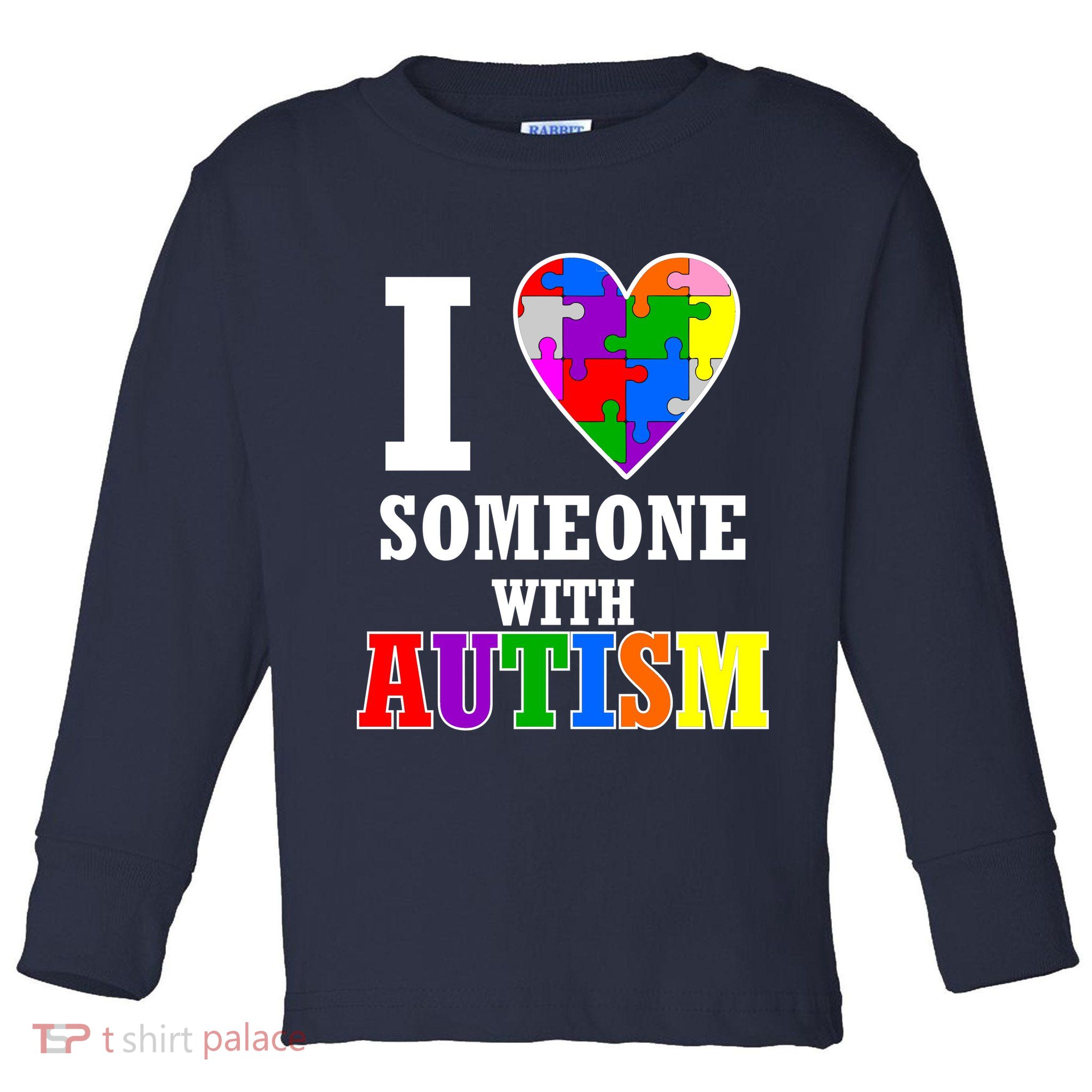 I Love Someone With Autism Puzzle Piece Heart Toddler Long Sleeve Shirt