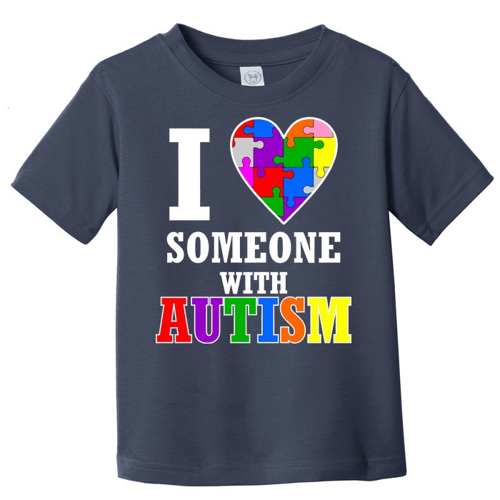 I Love Someone With Autism Puzzle Piece Heart Toddler T-Shirt