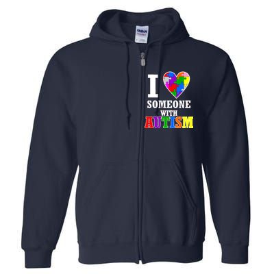 I Love Someone With Autism Puzzle Piece Heart Full Zip Hoodie