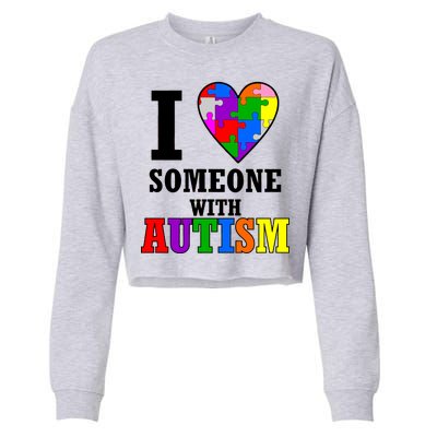 I Love Someone With Autism Puzzle Piece Heart Cropped Pullover Crew