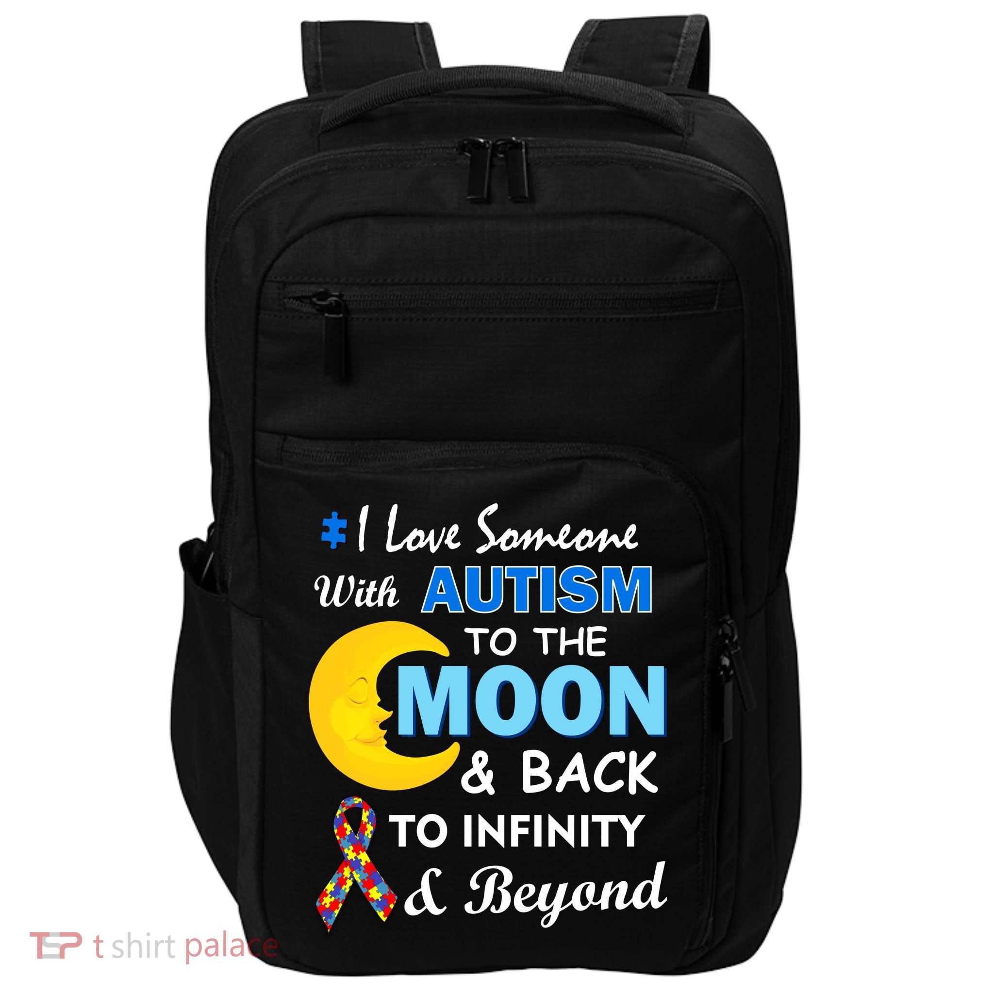 I Love Someone With Autism To The Moon & Back Impact Tech Backpack
