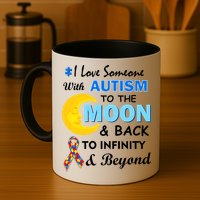 I Love Someone With Autism To The Moon & Back Mug