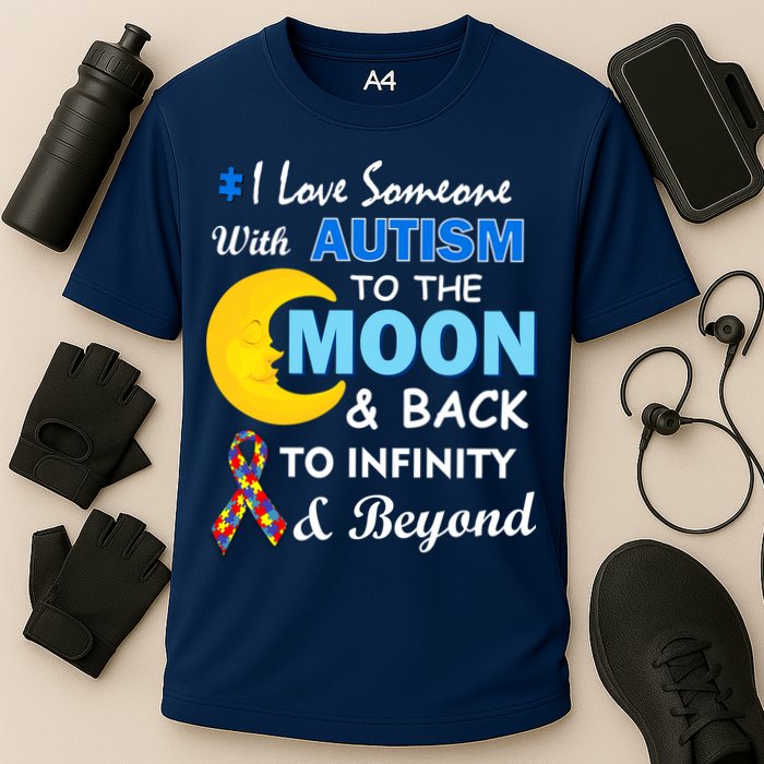 I Love Someone With Autism To The Moon & Back Performance Shirt