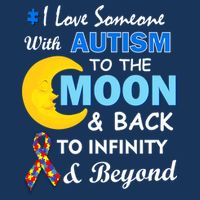 I Love Someone With Autism To The Moon & Back Performance Shirt