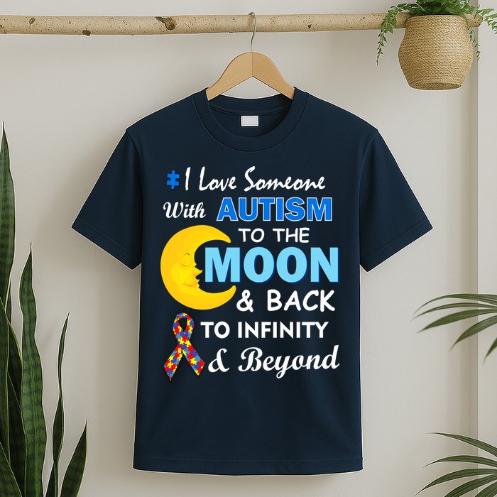 I Love Someone With Autism To The Moon & Back T-Shirt