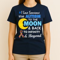 I Love Someone With Autism To The Moon & Back T-Shirt