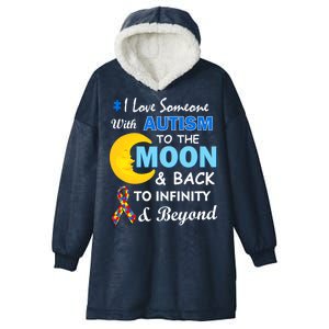 I Love Someone With Autism To The Moon & Back Hooded Wearable Blanket