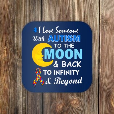 I Love Someone With Autism To The Moon & Back Coaster