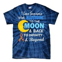 I Love Someone With Autism To The Moon & Back Tie-Dye T-Shirt