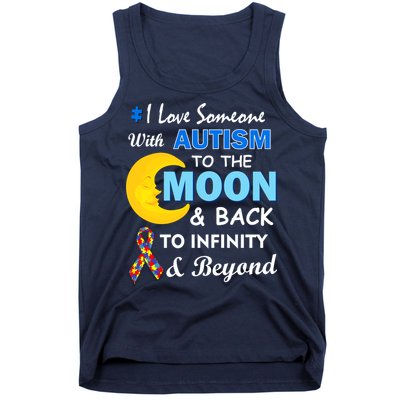 I Love Someone With Autism To The Moon & Back Tank Top
