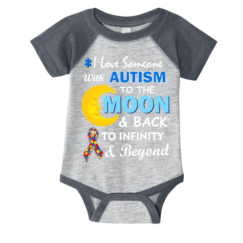 I Love Someone With Autism To The Moon & Back Infant Baby Jersey Bodysuit