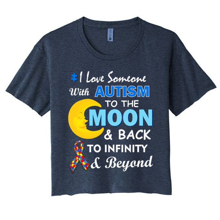I Love Someone With Autism To The Moon & Back Women's Crop Top Tee