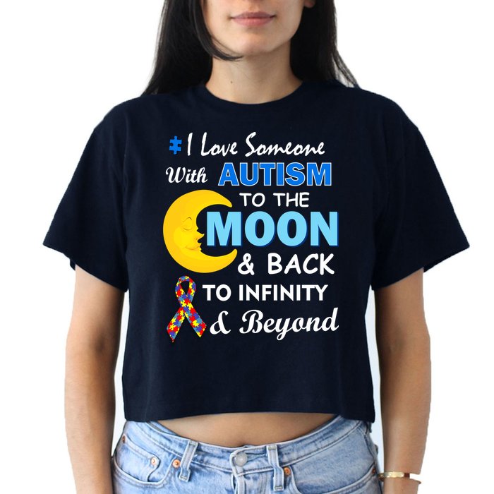I Love Someone With Autism To The Moon & Back Women's Crop Top Tee