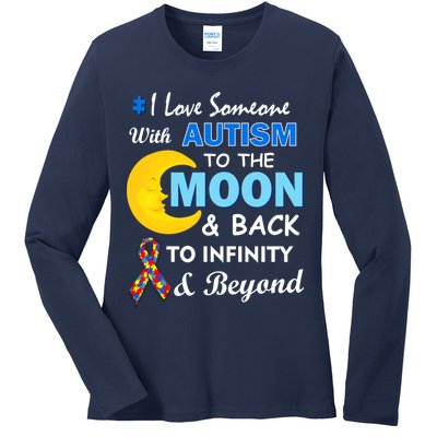 I Love Someone With Autism To The Moon & Back Ladies Long Sleeve Shirt