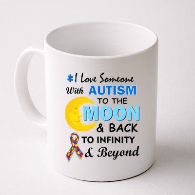 I Love Someone With Autism To The Moon & Back Coffee Mug