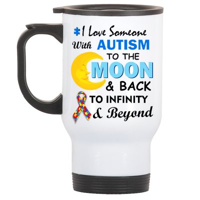 I Love Someone With Autism To The Moon & Back Stainless Steel Travel Mug