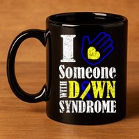 I Love Someone With Down Syndrome 11oz C Handle Ceramic Mug