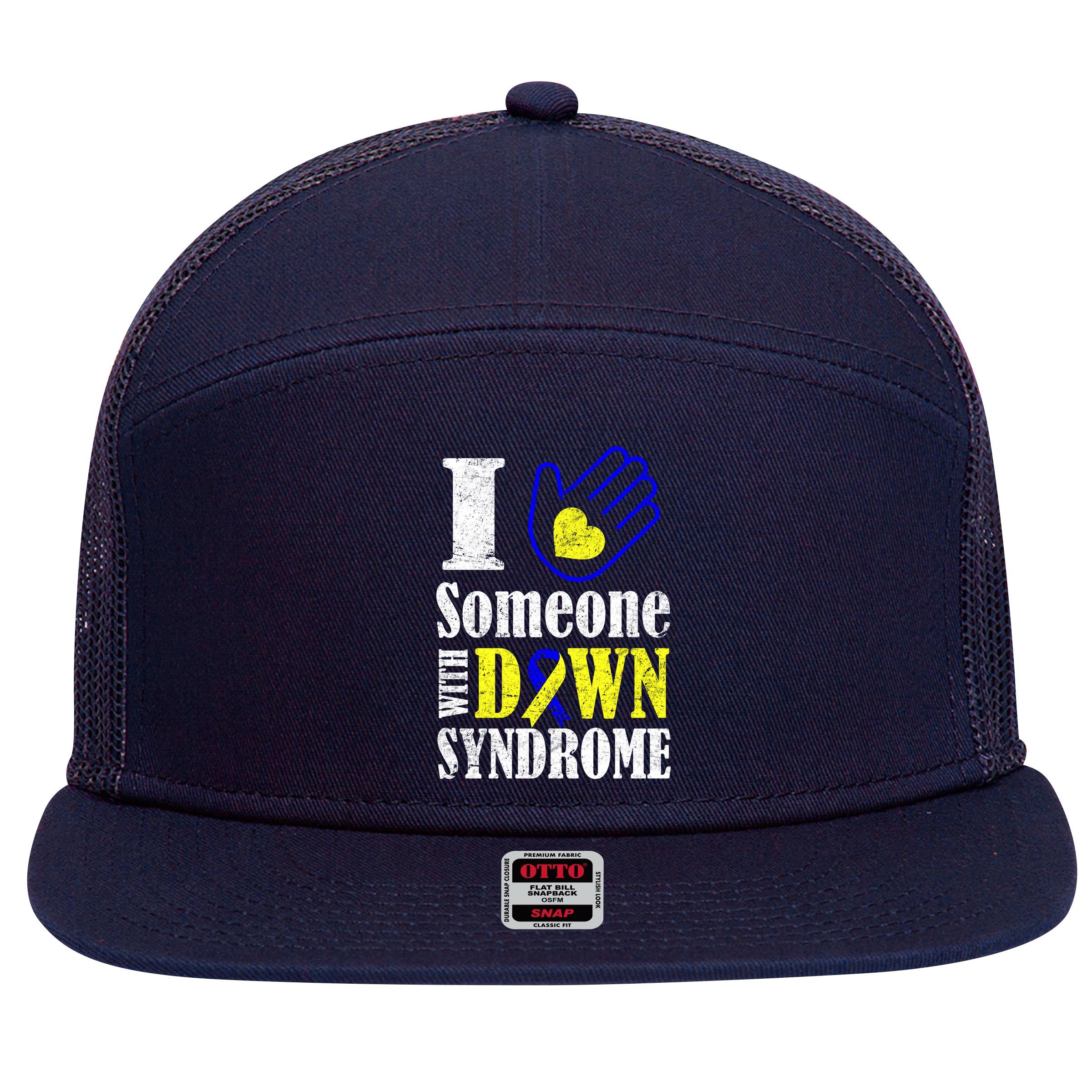 I Love Someone With Down Syndrome 7 Panel Mesh Trucker Snapback Hat