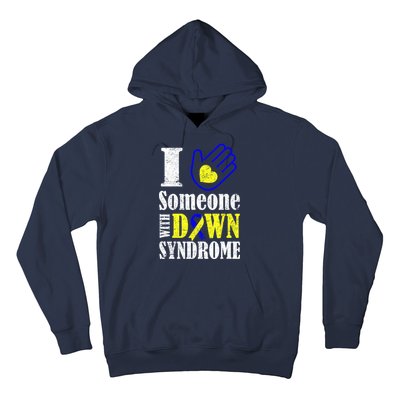 I Love Someone With Down Syndrome Hoodie