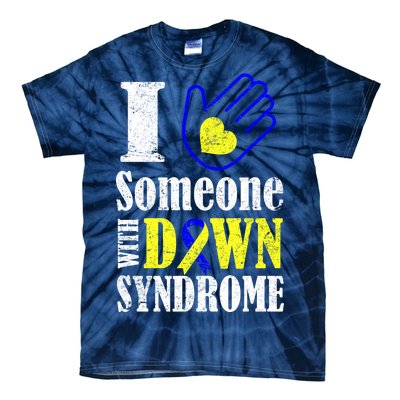 I Love Someone With Down Syndrome Tie-Dye T-Shirt