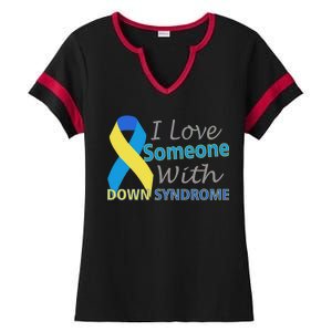 I Love Someone With Down Syndrome Awareness Ladies Halftime Notch Neck Tee