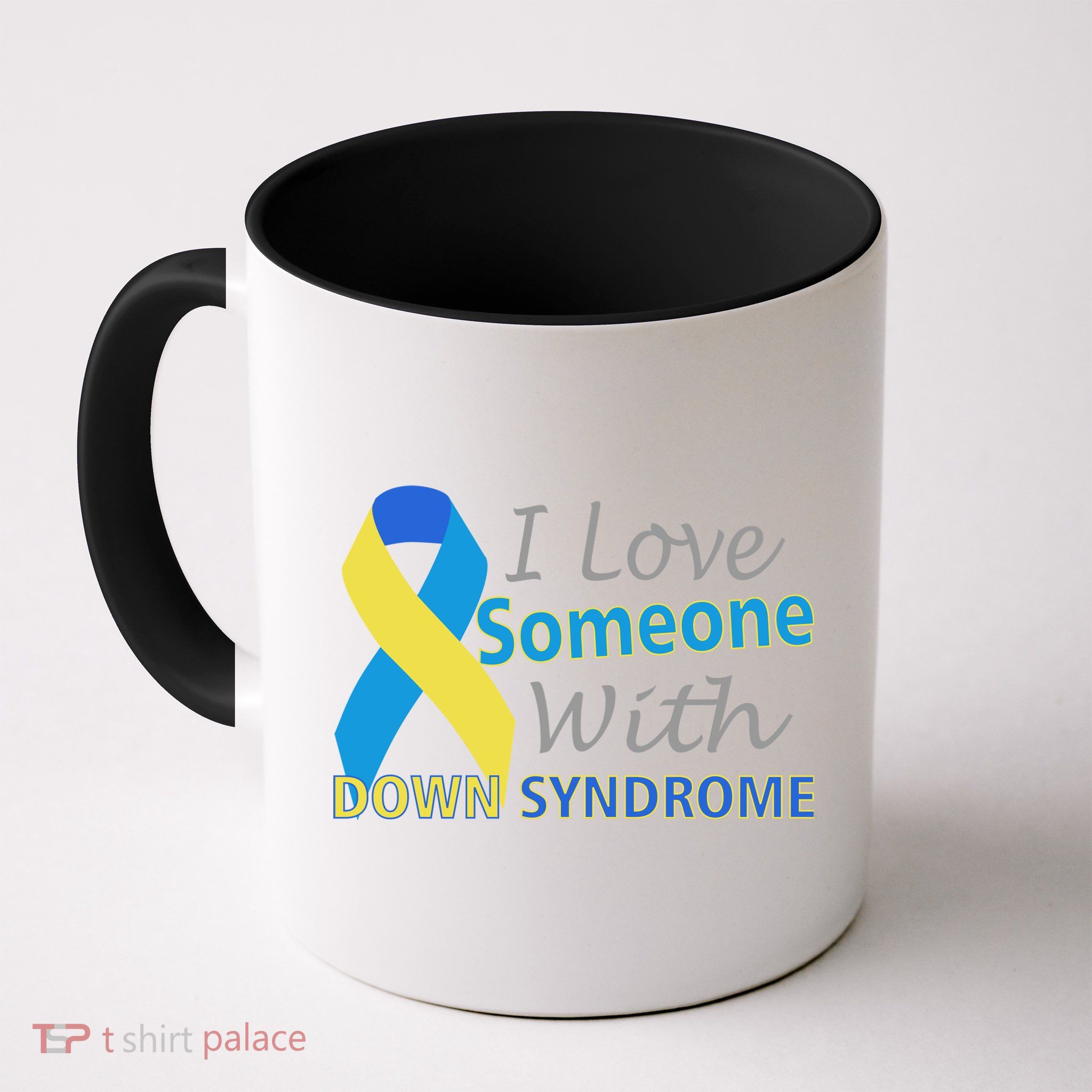 I Love Someone With Down Syndrome Awareness Mug