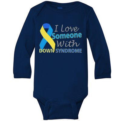 I Love Someone With Down Syndrome Awareness Baby Long Sleeve Bodysuit