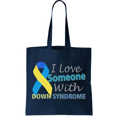 I Love Someone With Down Syndrome Awareness Tote Bag