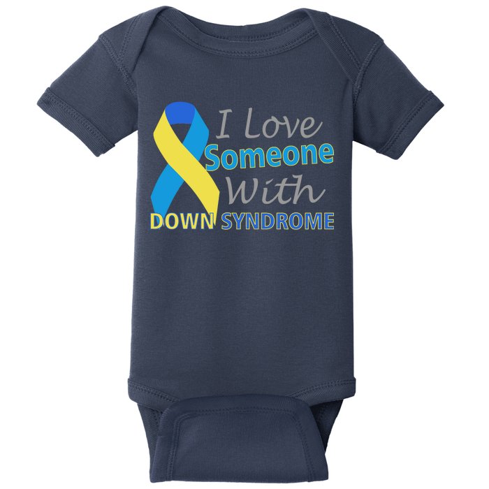 I Love Someone With Down Syndrome Awareness Baby Bodysuit