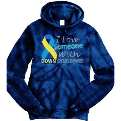 I Love Someone With Down Syndrome Awareness Tie Dye Hoodie