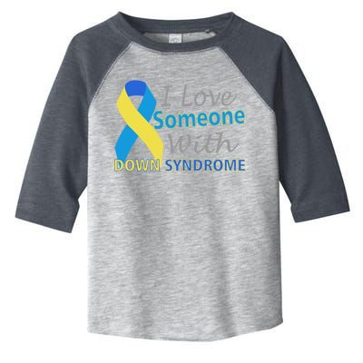 I Love Someone With Down Syndrome Awareness Toddler Fine Jersey T-Shirt