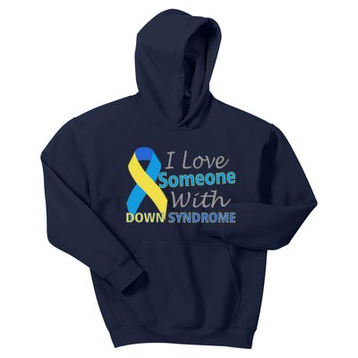 I Love Someone With Down Syndrome Awareness Kids Hoodie