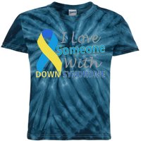 I Love Someone With Down Syndrome Awareness Kids Tie-Dye T-Shirt