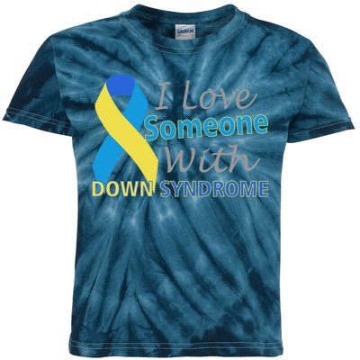 I Love Someone With Down Syndrome Awareness Kids Tie-Dye T-Shirt