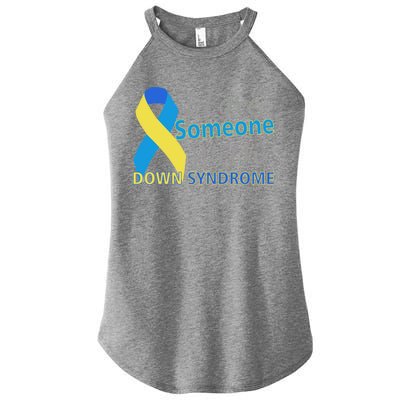 I Love Someone With Down Syndrome Awareness Women’s Perfect Tri Rocker Tank