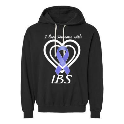 I Love Someone With IBS Irritable Bowel Syndrome Awareness Garment-Dyed Fleece Hoodie