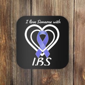 I Love Someone With IBS Irritable Bowel Syndrome Awareness Coaster