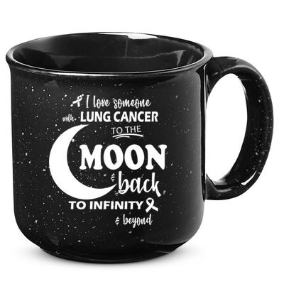 I Love Someone With Lung Cancer To The Moon And Back 15oz Campfire Ceramic Mug