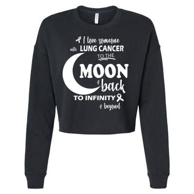 I Love Someone With Lung Cancer To The Moon And Back Cropped Pullover Crew