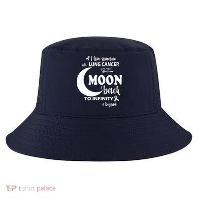 I Love Someone With Lung Cancer To The Moon And Back Cool Comfort Performance Bucket Hat