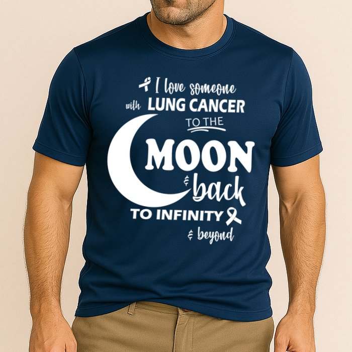 I Love Someone With Lung Cancer To The Moon And Back Performance Shirt