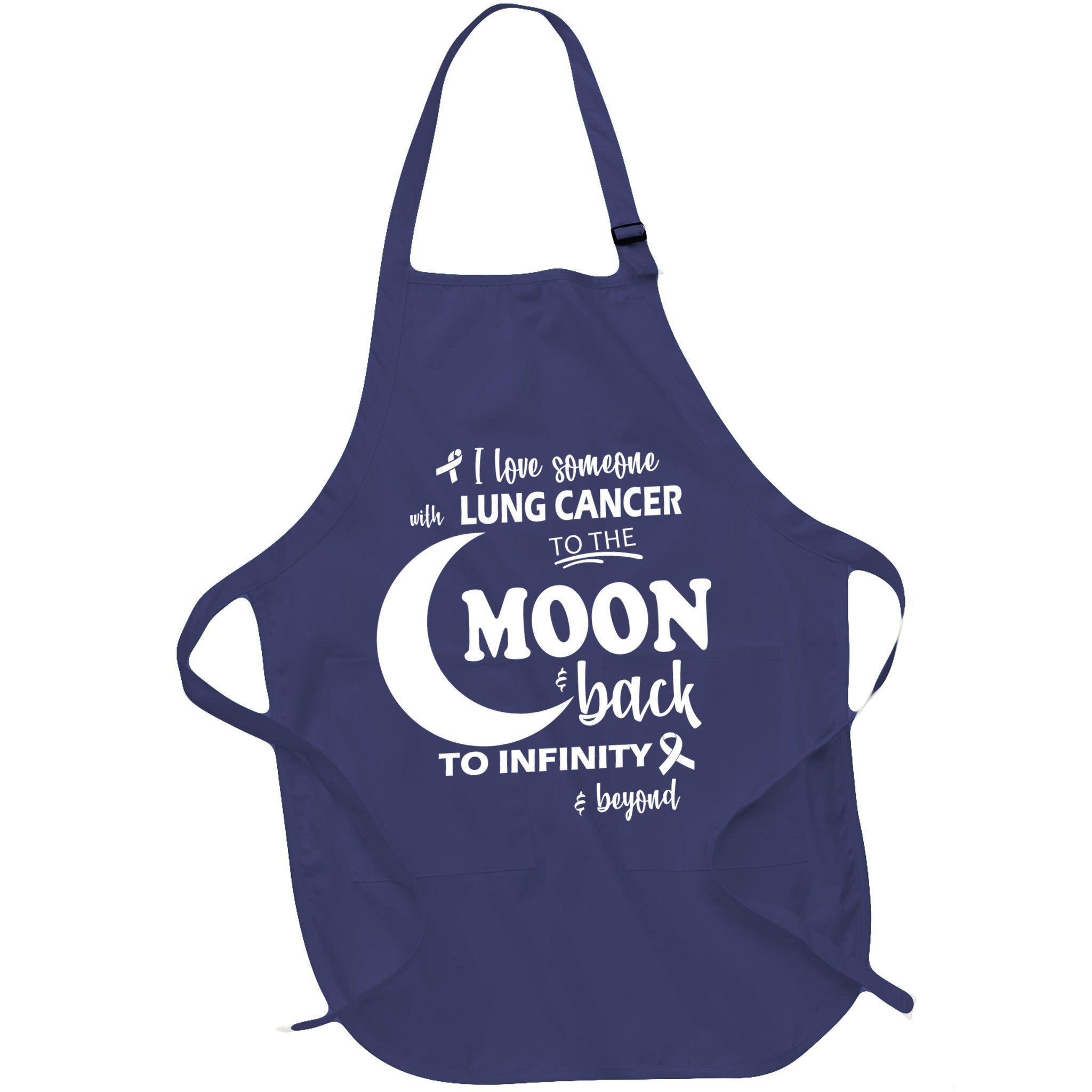 I Love Someone With Lung Cancer To The Moon And Back Apron