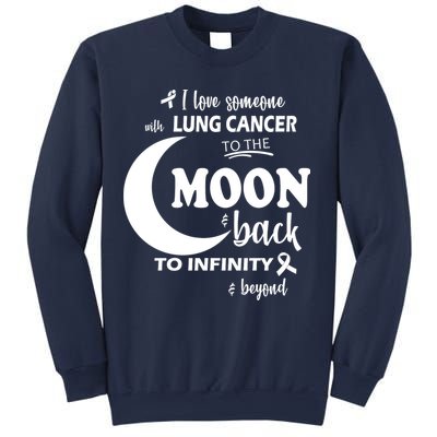 I Love Someone With Lung Cancer To The Moon And Back Sweatshirt